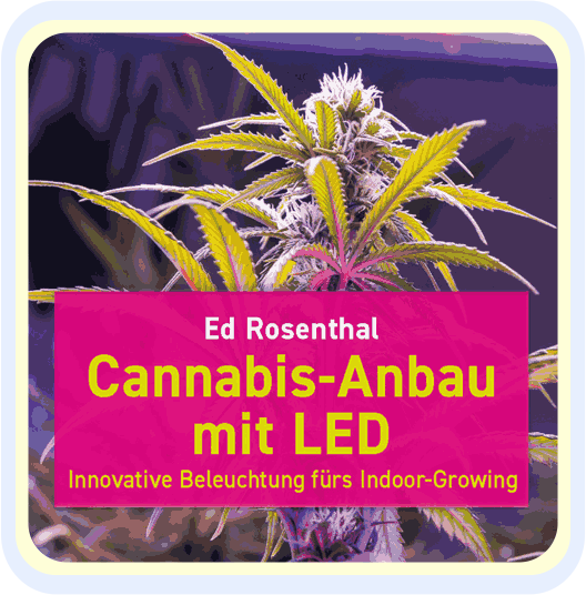 CANNABIS ANBAU MIT LED VON ED ROSENTHAL IM NACHTSCHATTEN VERLAG